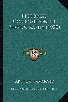 Pictorial Composition In Photography (1920)