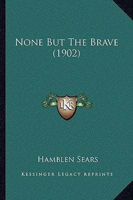 None But The Brave (1902)