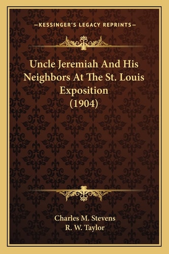 Uncle Jeremiah And His Neighbors At The St. Louis Exposition (1904)
