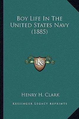 Boy Life In The United States Navy (1885)