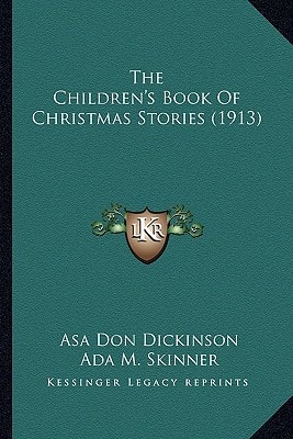 The Children's Book Of Christmas Stories (1913)