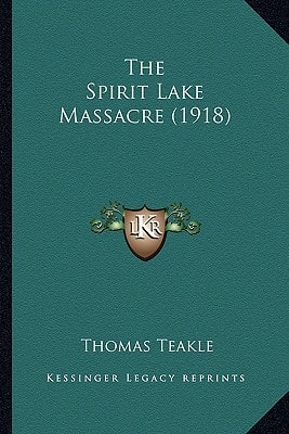 The Spirit Lake Massacre (1918)