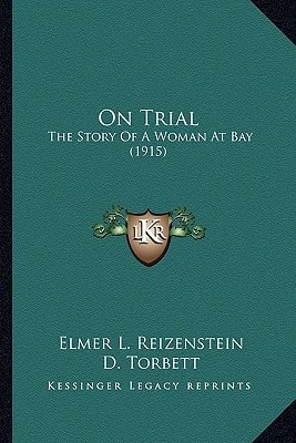 On Trial: The Story Of A Woman At Bay (1915)
