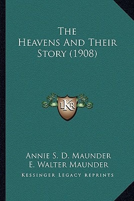 The Heavens And Their Story (1908)
