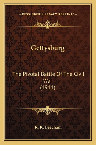 Gettysburg: The Pivotal Battle Of The Civil War (1911)
