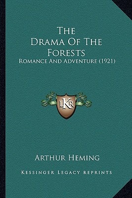 The Drama Of The Forests: Romance And Adventure (1921)