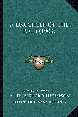 A Daughter Of The Rich (1903)