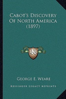 Cabot's Discovery Of North America (1897)