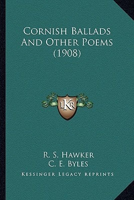 Cornish Ballads And Other Poems (1908)
