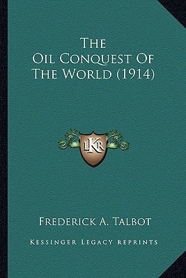 The Oil Conquest Of The World (1914)
