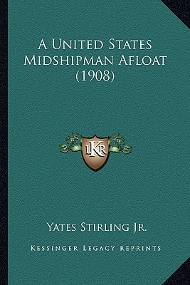 A United States Midshipman Afloat (1908)