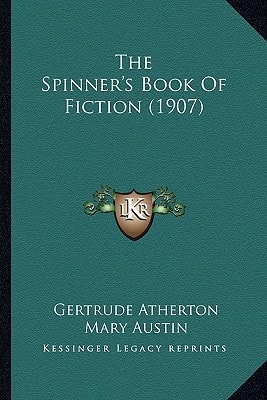 The Spinner's Book Of Fiction (1907)