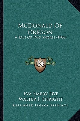 McDonald Of Oregon: A Tale Of Two Shores (1906)