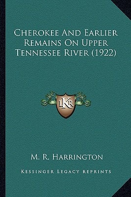 Cherokee And Earlier Remains On Upper Tennessee River (1922)