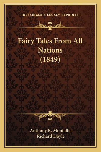 Fairy Tales From All Nations (1849)
