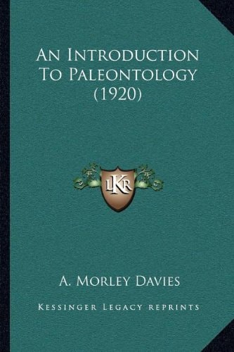 An Introduction To Paleontology (1920)
