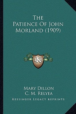 The Patience Of John Morland (1909)