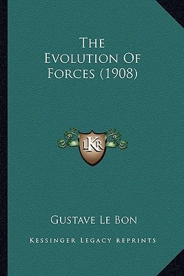 The Evolution of Forces (1908) the Evolution of Forces (1908)