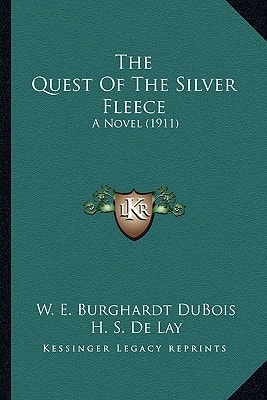 The Quest Of The Silver Fleece: A Novel (1911)