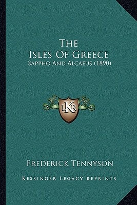 The Isles Of Greece: Sappho And Alcaeus (1890)