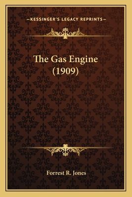 The Gas Engine (1909) the Gas Engine (1909)