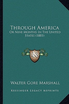 Through America: Or Nine Months In The United States (1881)