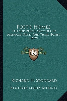 Poet's Homes: Pen And Pencil Sketches Of American Poets And Their Homes (1879)