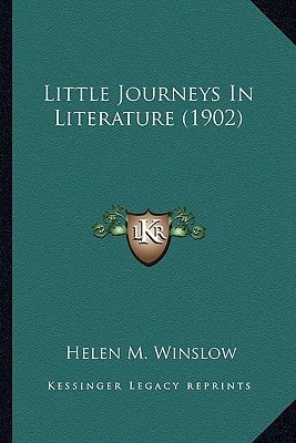Little Journeys In Literature (1902)