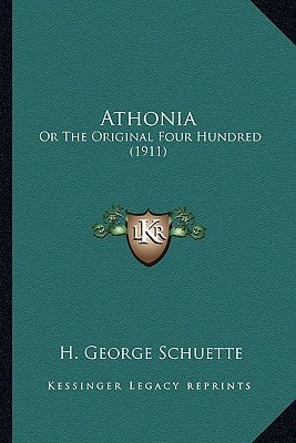 Athonia: Or The Original Four Hundred (1911)