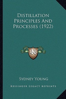 Distillation Principles And Processes (1922)