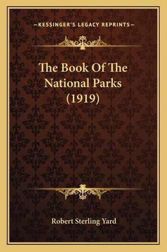 The Book Of The National Parks (1919)
