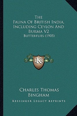 The Fauna Of British India, Including Ceylon And Burma V2: Butterflies (1905)