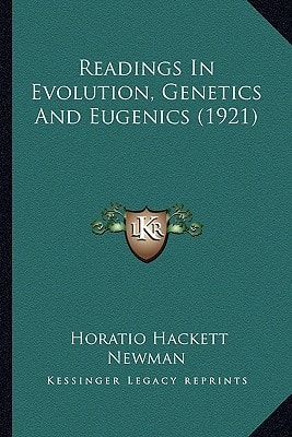 Readings In Evolution, Genetics And Eugenics (1921)