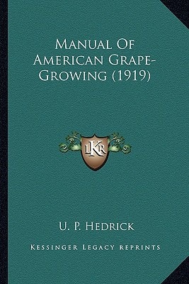 Manual Of American Grape-Growing (1919)