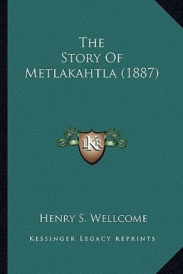 The Story Of Metlakahtla (1887)