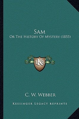 Sam: Or The History Of Mystery (1855)