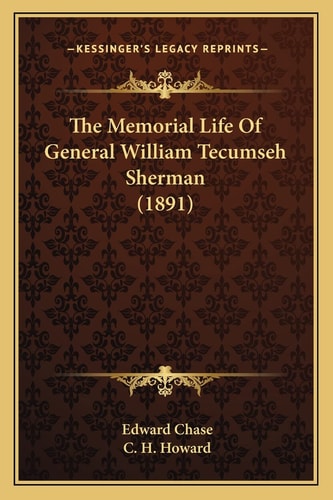 The Memorial Life Of General William Tecumseh Sherman (1891)