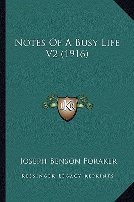 Notes Of A Busy Life V2 (1916)