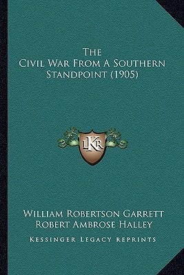 The Civil War From A Southern Standpoint (1905)