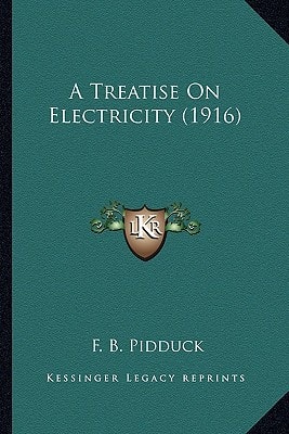 A Treatise On Electricity (1916)