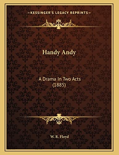 Handy Andy: A Drama In Two Acts (1885)