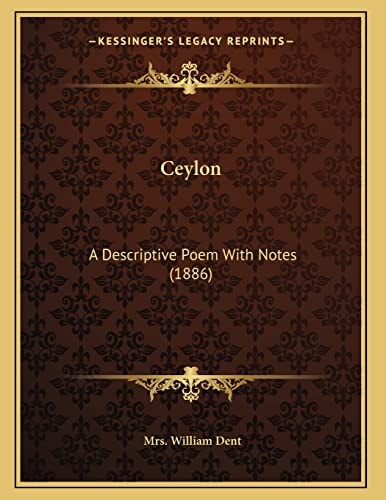 Ceylon: A Descriptive Poem With Notes (1886)