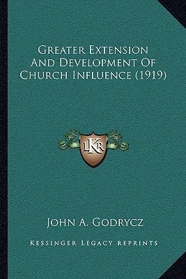 Greater Extension And Development Of Church Influence (1919)