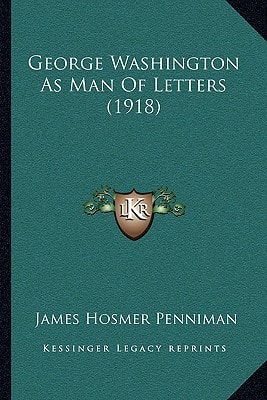 George Washington As Man Of Letters (1918)