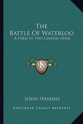 The Battle Of Waterloo: A Poem In Two Cantos (1816)