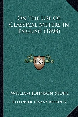On The Use Of Classical Meters In English (1898)