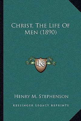 Christ, The Life Of Men (1890)