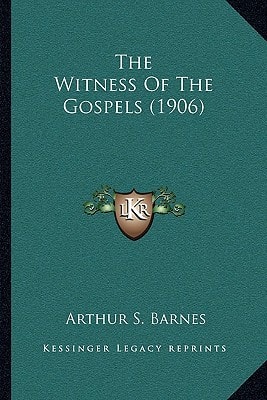 The Witness Of The Gospels (1906)