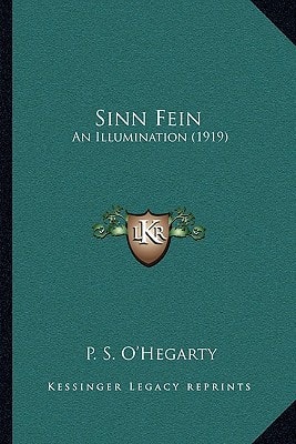 Sinn Fein: An Illumination (1919)