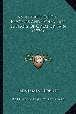 An Address To The Electors And Other Free Subjects Of Great Britain (1739)